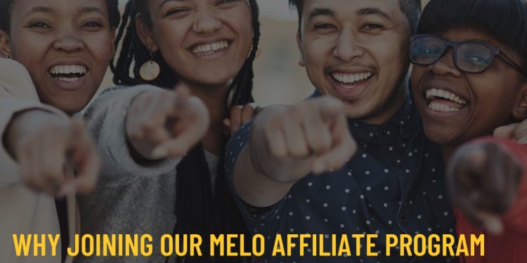 Why Joining Our Melo Affiliate Program is the Best Way to Earn Money Online